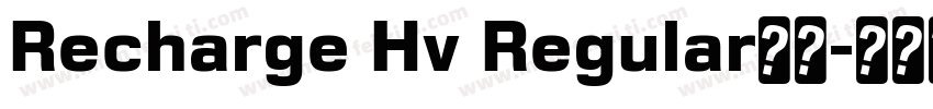 Recharge Hv Regular字体字体转换